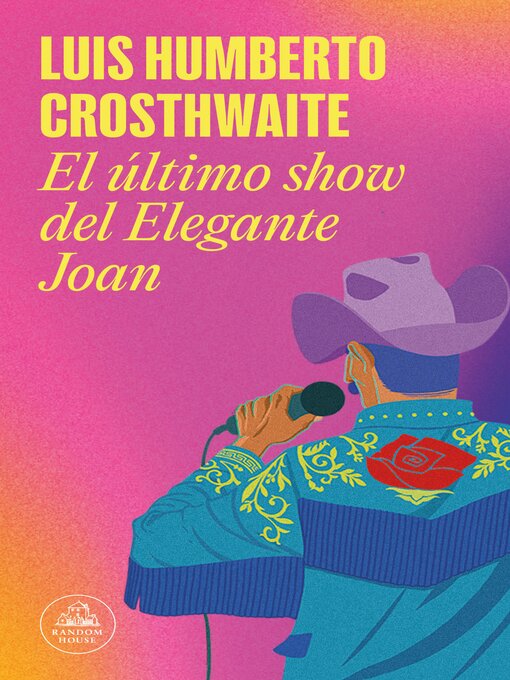 Title details for El último show del elegante Joan by Luis Humberto Crosthwaite - Available
